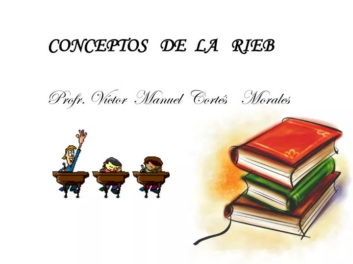 PPT - CONCEPTOS DE LA RIEB PowerPoint Presentation, free download - ID ...