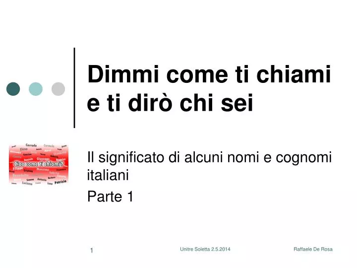 Dimmi Con Chi Vai E Ti Dirò Chi Sei Bibbia PPT - Dimmi come ti chiami e ti dirò chi sei PowerPoint Presentation