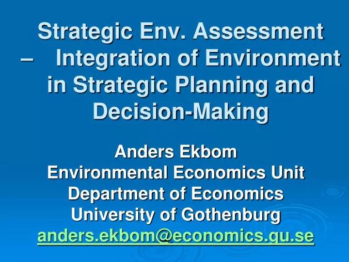 strategic environmental assessment of the integrated strategic environmental assessment of the integrated