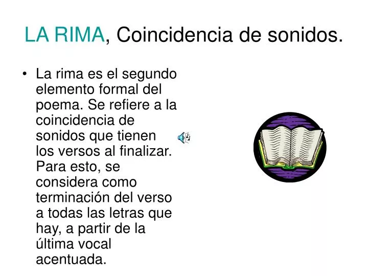 PPT - LA RIMA , Coincidencia de sonidos. PowerPoint Presentation, free  download - ID:4782473