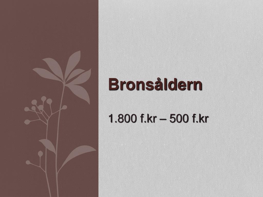 PPT - Bronsåldern PowerPoint Presentation, free download - ID:4783224