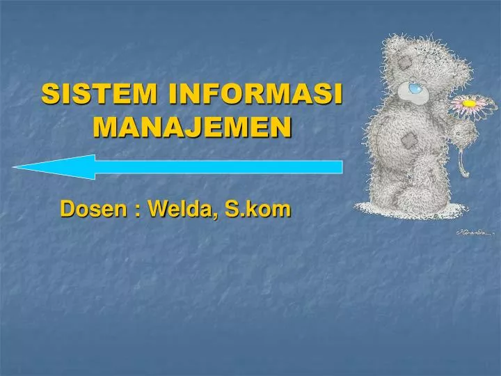 PPT - SISTEM INFORMASI MANAJEMEN PowerPoint Presentation, Free Download ...