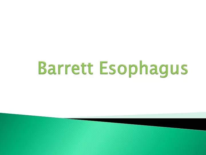 PPT Barrett Esophagus PowerPoint Presentation, free download ID4787633