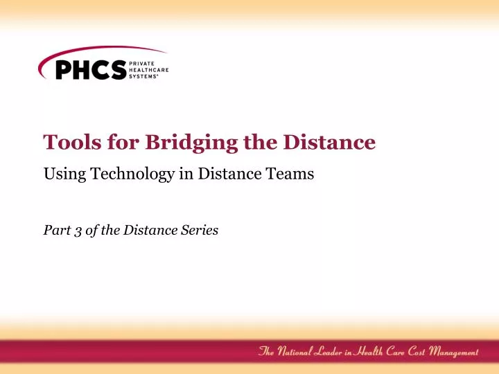 PPT - Tools for Bridging the Distance PowerPoint Presentation, free download - ID:4790011