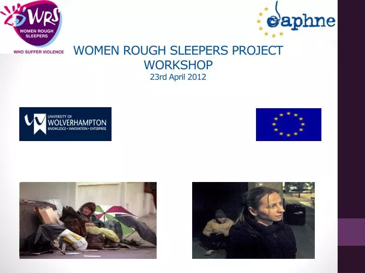 women rough sleepers project workshop 23rd april 2012 n.