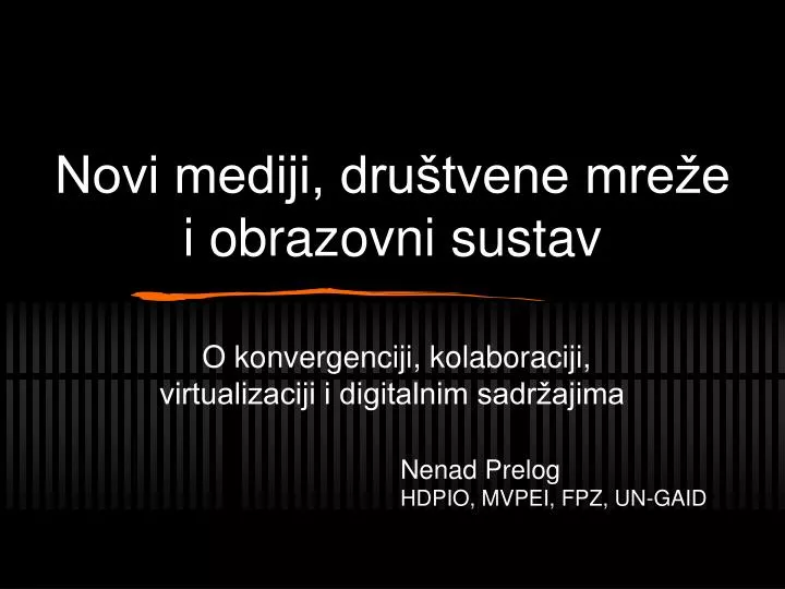 PPT - Novi Mediji, Društvene Mreže I Obrazovni Sustav PowerPoint ...