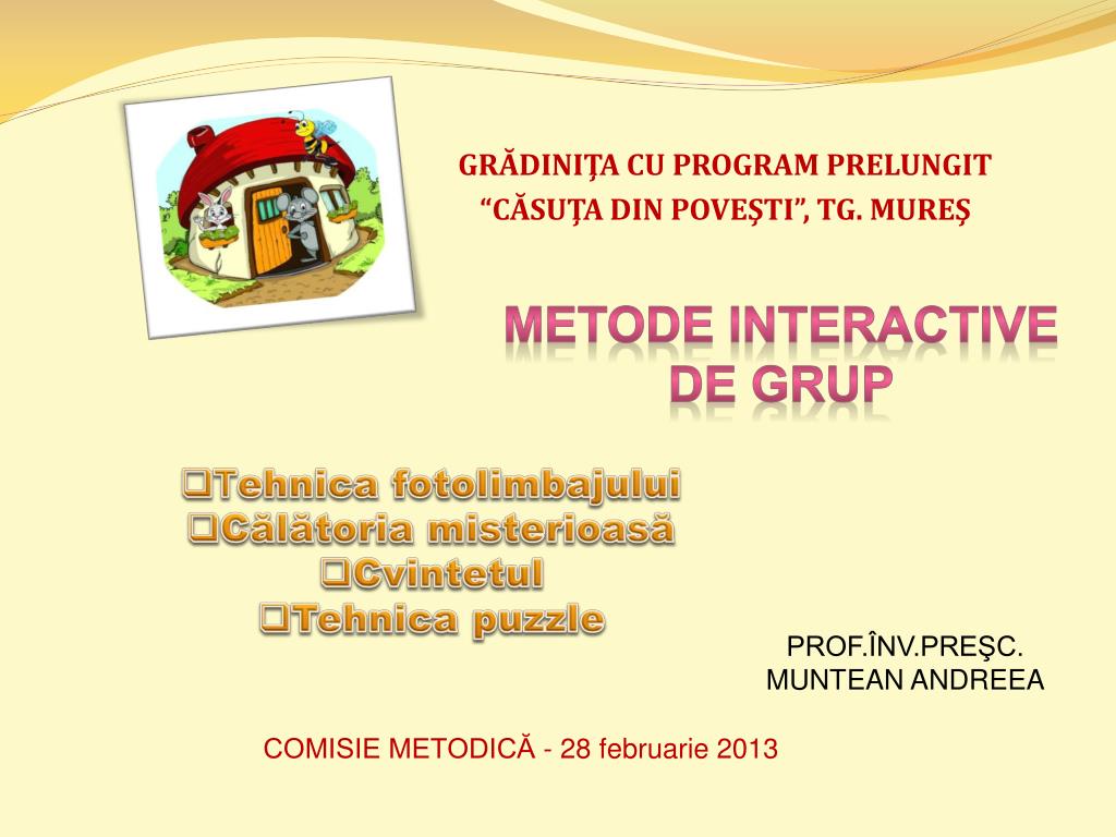 PPT - METODE INTERACTIVE DE GRUP PowerPoint Presentation, free download -  ID:4798772