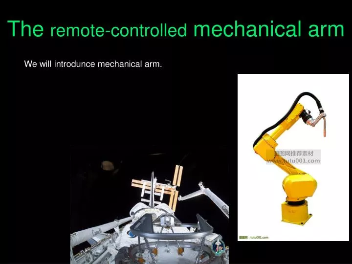 the remote controlled mechanical arm n.