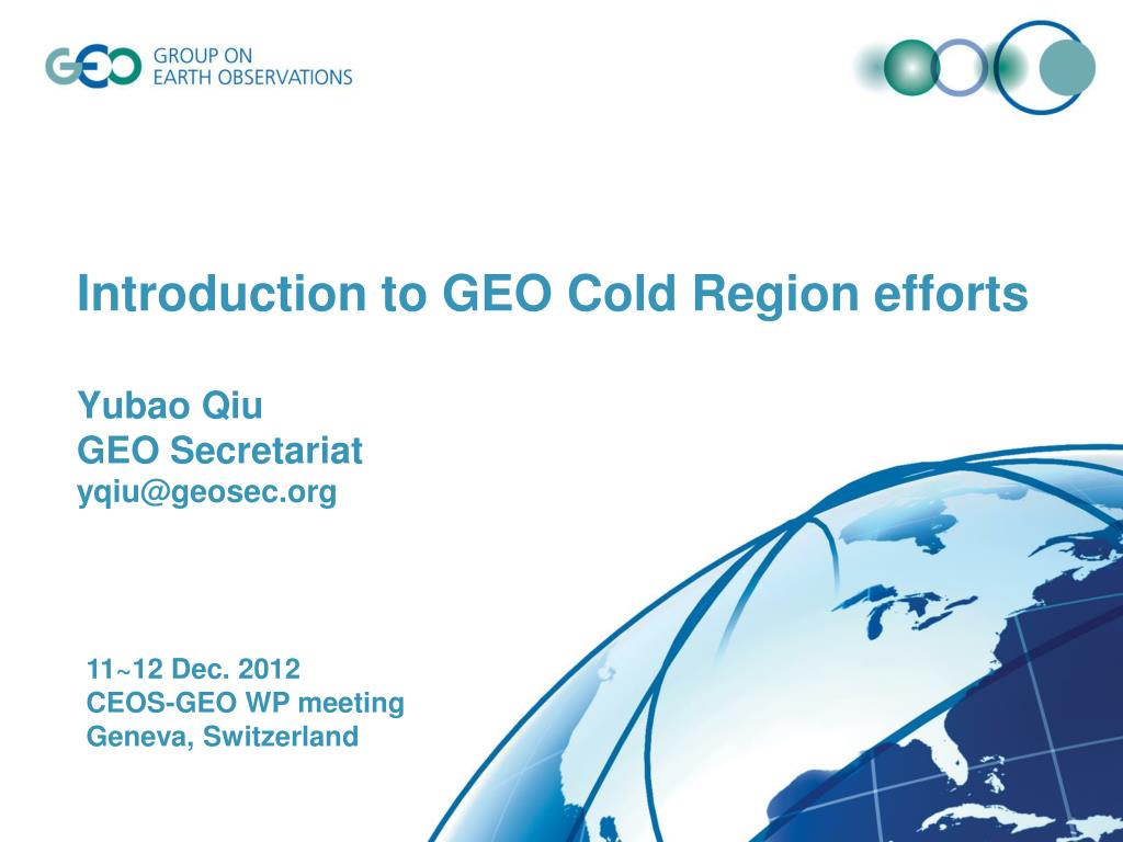 Cold region. Проект GEOSECS. CEO geo Group. Group on Earth observations.