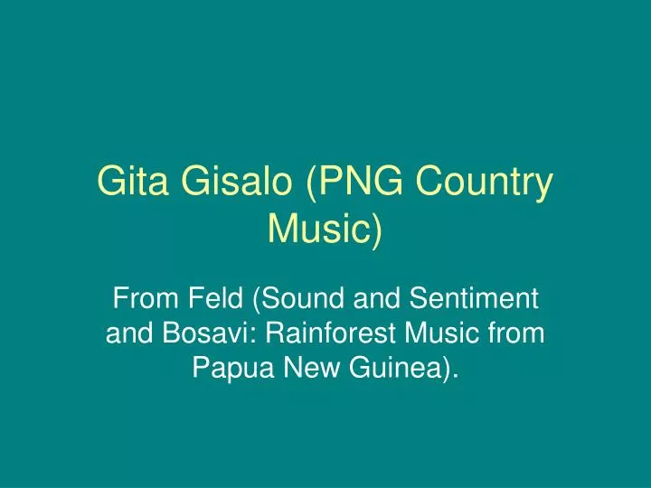 gita gisalo png country music n.