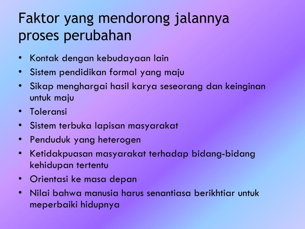 Faktor Yang Mempengaruhi Jalannya Proses Perubahan  Seputar Jalan