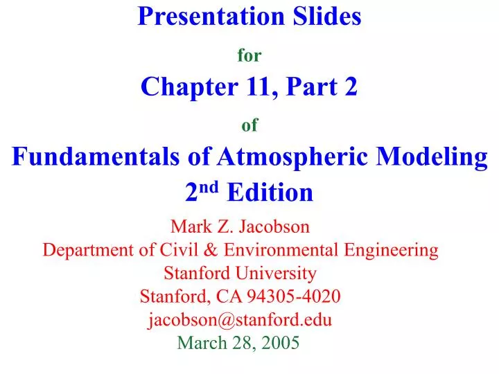 presentation slides for chapter 11 part 2 of fundamentals of atmospheric modeling 2 nd edition n.
