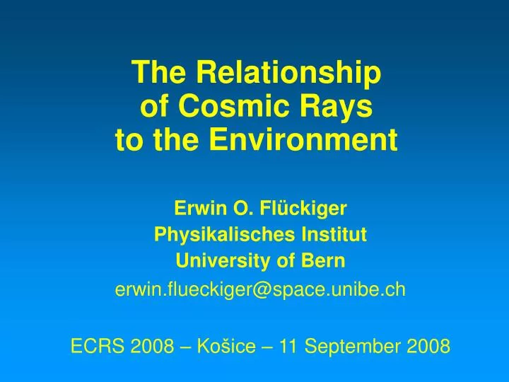 the relationship of cosmic rays to the environment n.