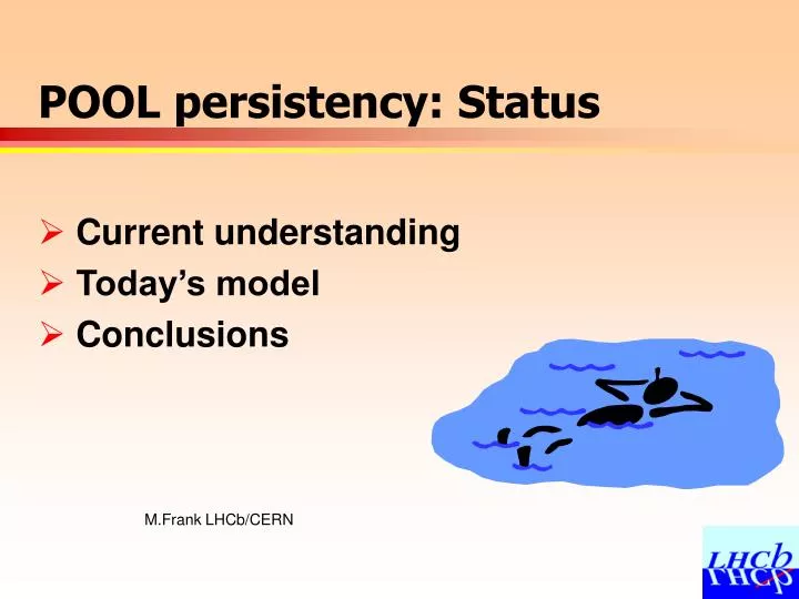 pool persistency status n.