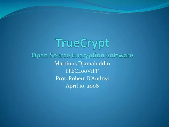 PPT TrueCrypt Open Source Encryption Software PowerPoint Presentation