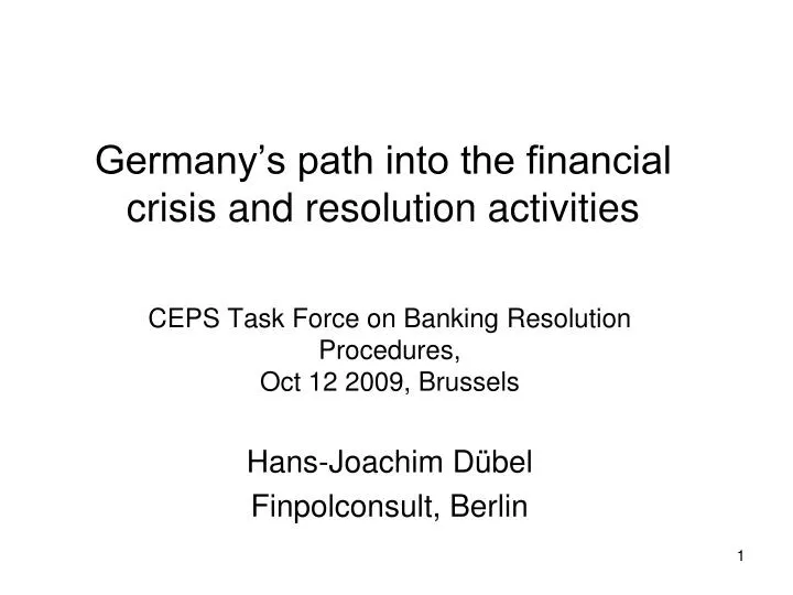 germany s path into the financial crisis and resolution activities n.