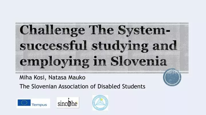 challenge the system successful studying and employing in slovenia n.