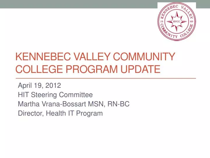 kennebec valley community college program update n.
