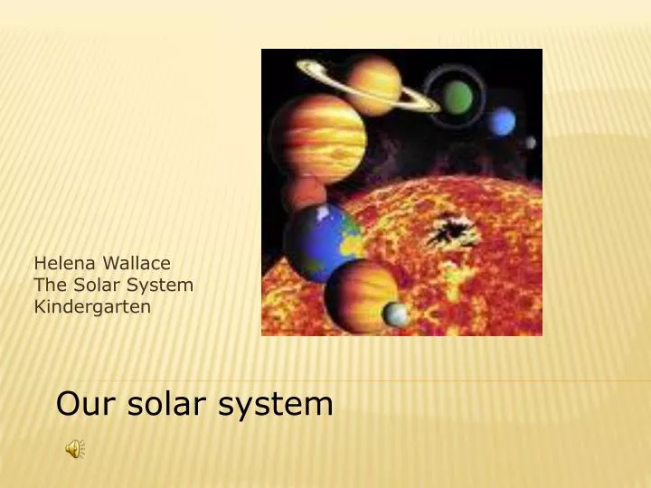 Ppt Helena Wallace The Solar System Kindergarten