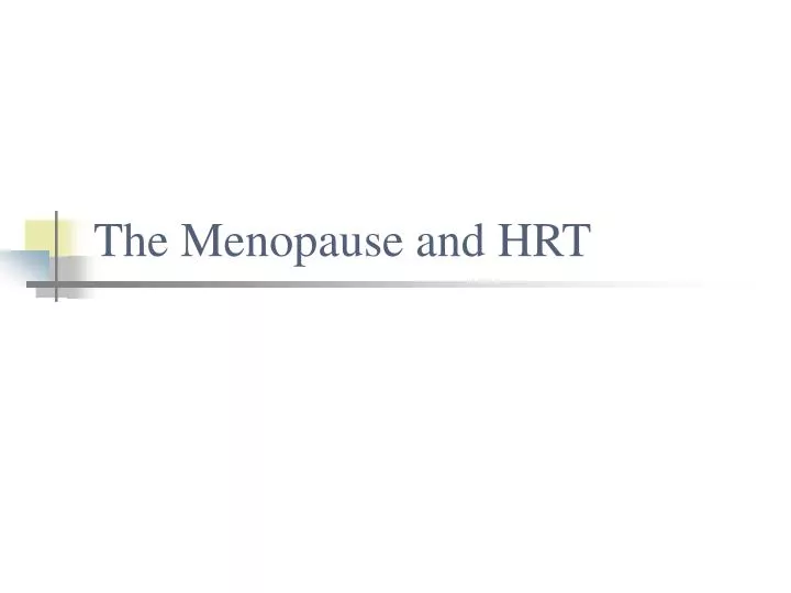 PPT The Menopause and HRT PowerPoint Presentation, free download ID
