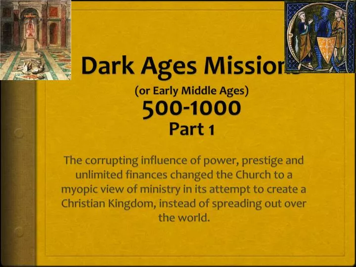 dark ages missions or early middle ages 500 1000 part 1 n.
