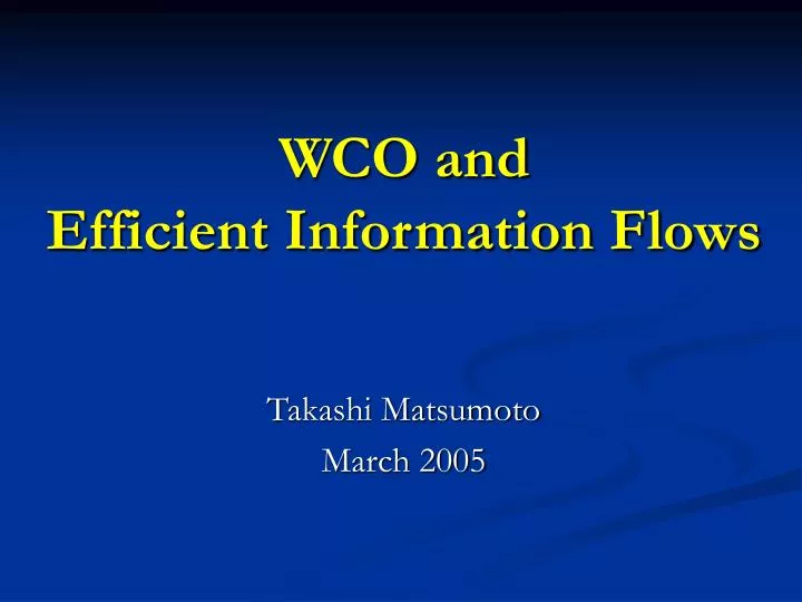 wco and efficient information flows n.