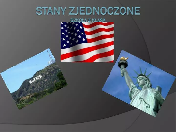 Ameryka Prezentacja Multimedialna Dla Dzieci PPT - Stany zjednoczone Szkoła z klasą PowerPoint Presentation, free