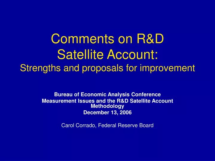 comments on r d satellite account strengths and proposals for improvement n.