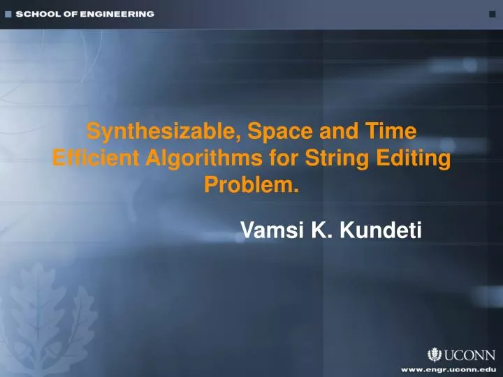 PPT Synthesizable, Space and Time Efficient Algorithms for String