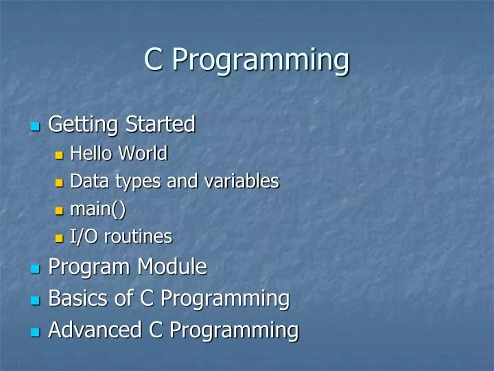 PPT - C Programming PowerPoint Presentation, free download - ID:4815649