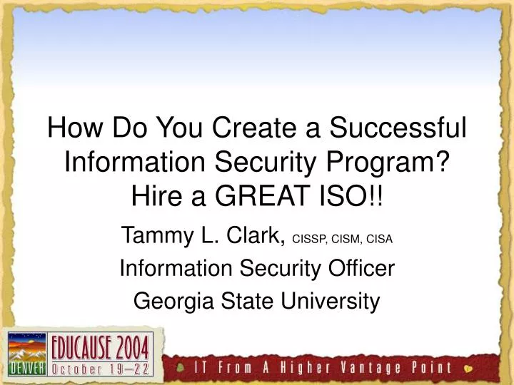 how do you create a successful information security program hire a great iso n.