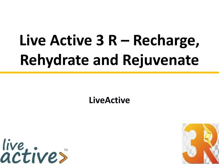 live active 3 r recharge rehydrate and rejuvenate n.