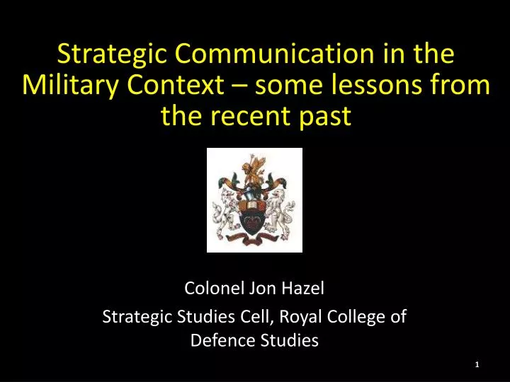 strategic communication in the military context some lessons from the recent past n.