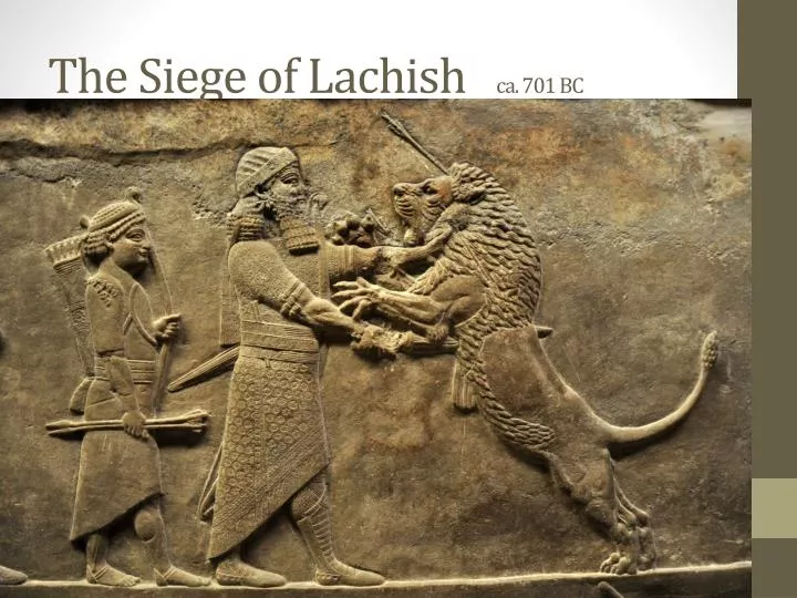 the siege of lachish ca 701 bc n.