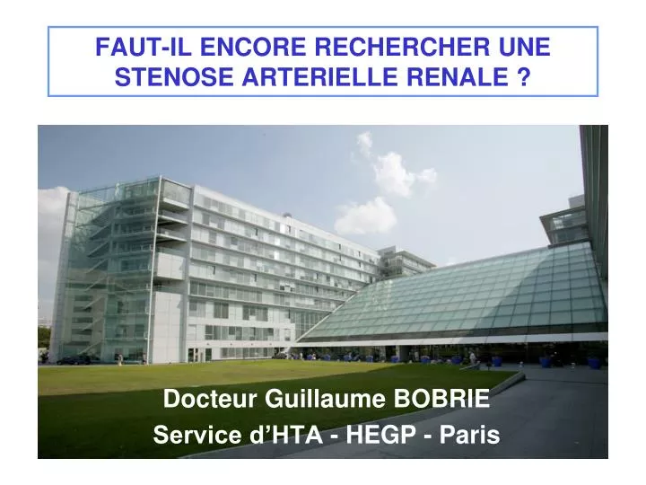 faut il encore rechercher une stenose arterielle renale n.