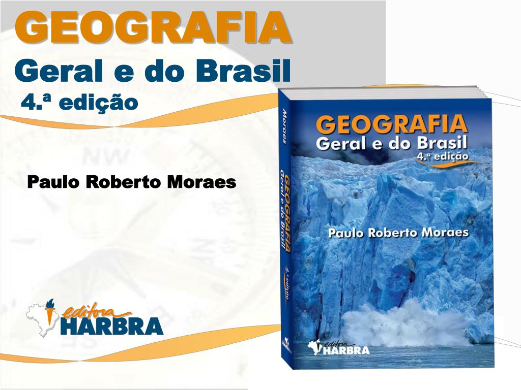 Ppt Geografia Geral E Do Brasil 4 ª Edicao Powerpoint Presentation Id