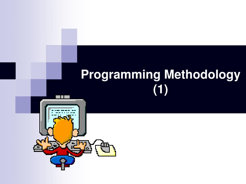 PPT - Programming Methodology (1) PowerPoint Presentation, free ...