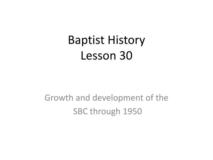 baptist history lesson 30 n.