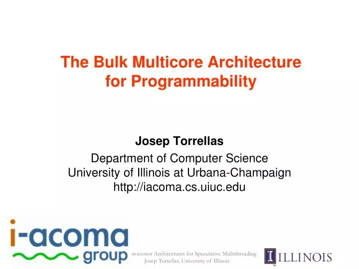 the bulk multicore architecture for programmability n.