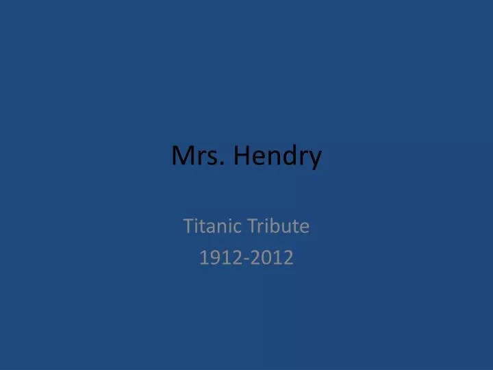 mrs hendry n.