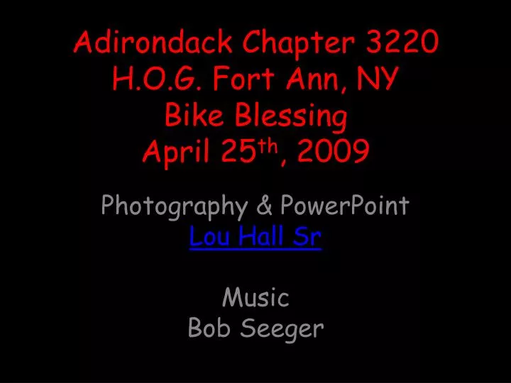 adirondack chapter 3220 h o g fort ann ny bike blessing april 25 th 2009 n.