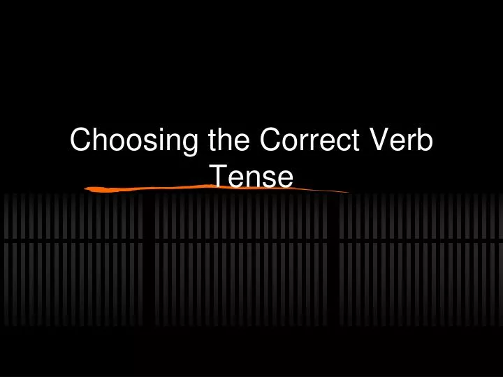 choosing the correct verb tense n.
