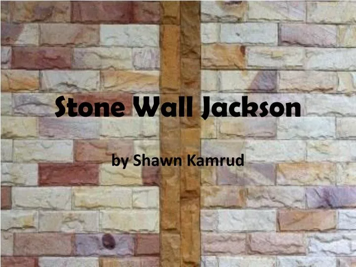 stone wall jackson by shawn kamrud n.