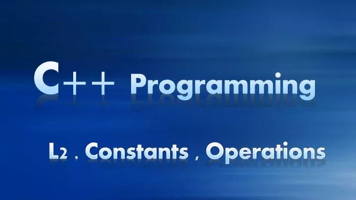 PPT - C++ Programming PowerPoint Presentation, free download - ID:4827958