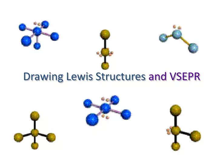 Ppt Drawing Lewis Structures And Vsepr Powerpoint Presentation Free Download Id 4828165