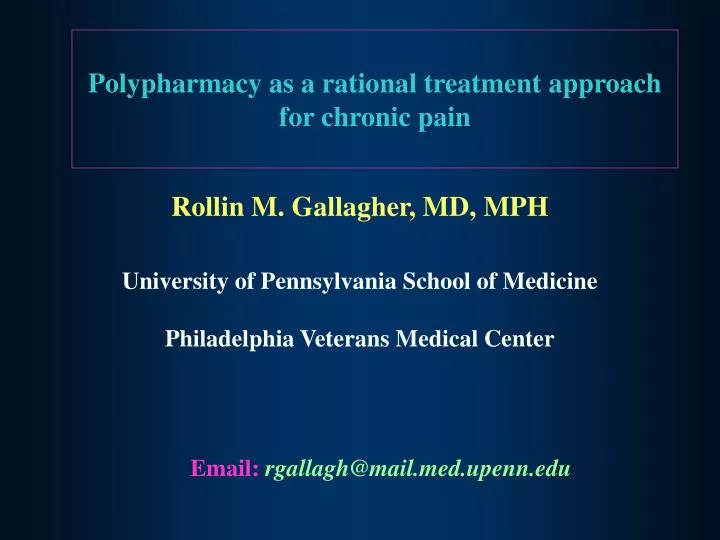 polypharmacy as a rational treatment approach for chronic pain n.