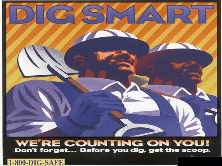 Dig Safesign PPT - 1-800-DIG-SAFE PowerPoint Presentation, free download - ID:4830094