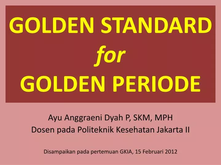 PPT GOLDEN STANDARD For GOLDEN PERIODE PowerPoint Presentation Free