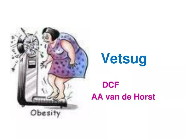 Vetsig PPT - Vetsug PowerPoint Presentation, free download - ID:4830634