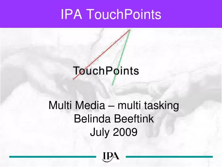 ipa touchpoints n.